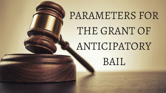 45623parameters-for-the-grant-of-anticipatory-bail.jpg